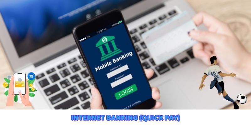 Internet Banking Quick Pay giúp nạp tiền nhanh chóng an toàn trực tuyến