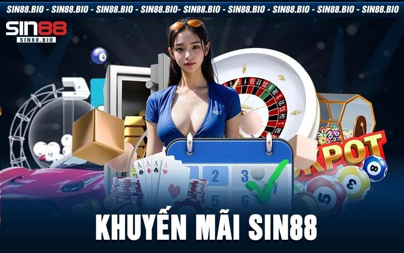 Chi tiết các chương trình khuyến mãi Sin88 hấp dẫn khác