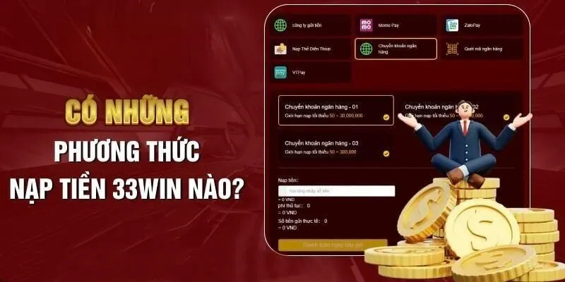 33win cung cấp nhiều phương thức nạp tiền đa dạng