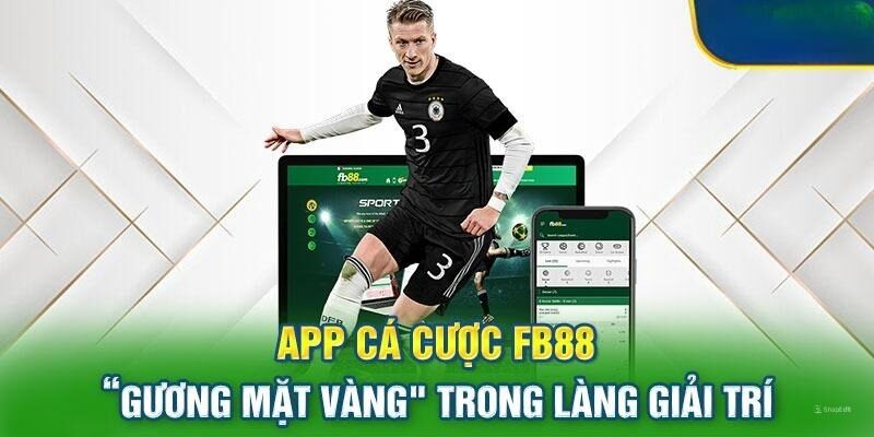 Ưu điểm khi tải và sử dụng ứng dụng FB88